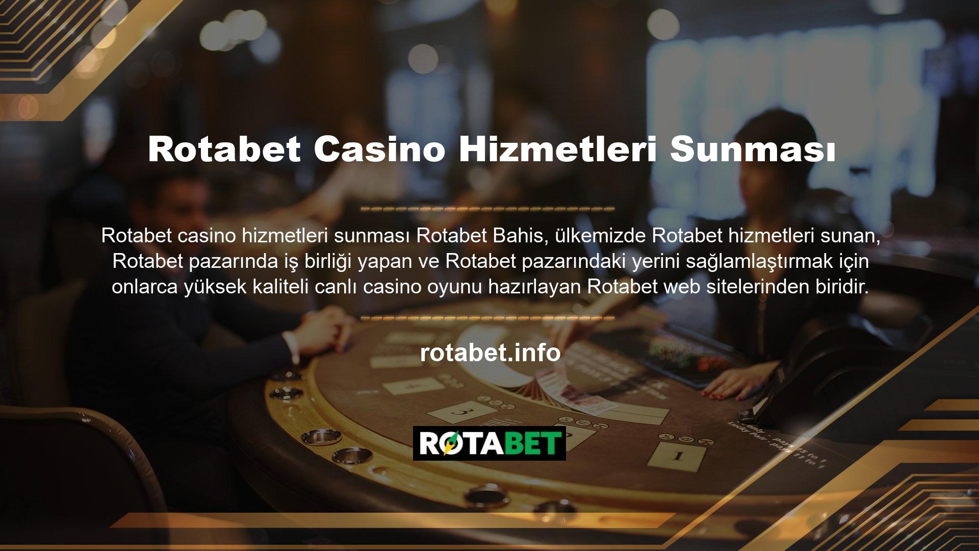 Rotabet Gaming muhtemelen Rotabet canlı casino oyunlarını daha iyi ve daha ilgi çekici hale getiren web sitelerinden biridir